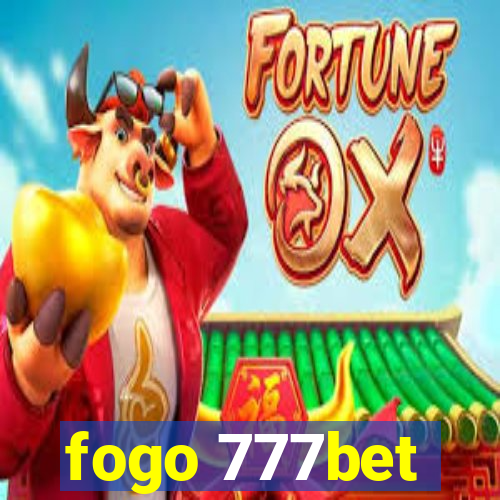 fogo 777bet